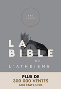 Bible de l'athéisme (La)